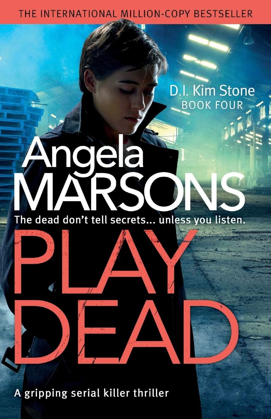 Play Dead: A gripping serial killer thriller (Detective Kim Stone) Paperback – 14 May 2016