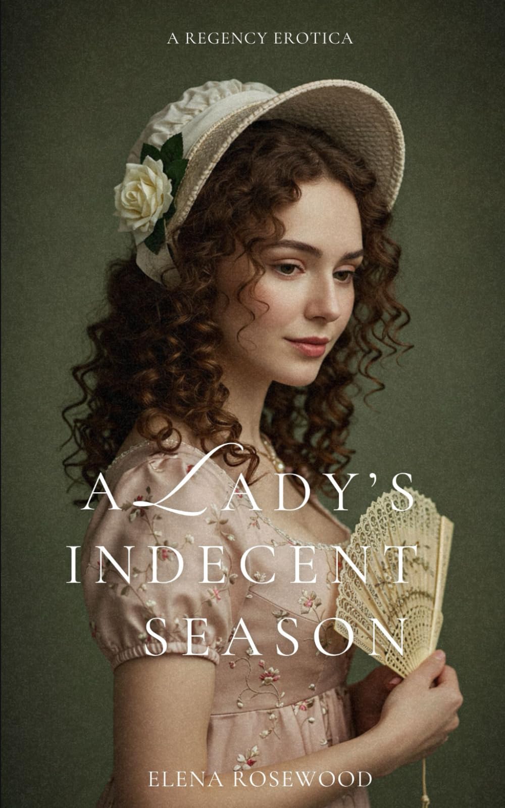 A Lady's Indecent Season: A Regency Erotica (Regency Romp of Improper Proportions)