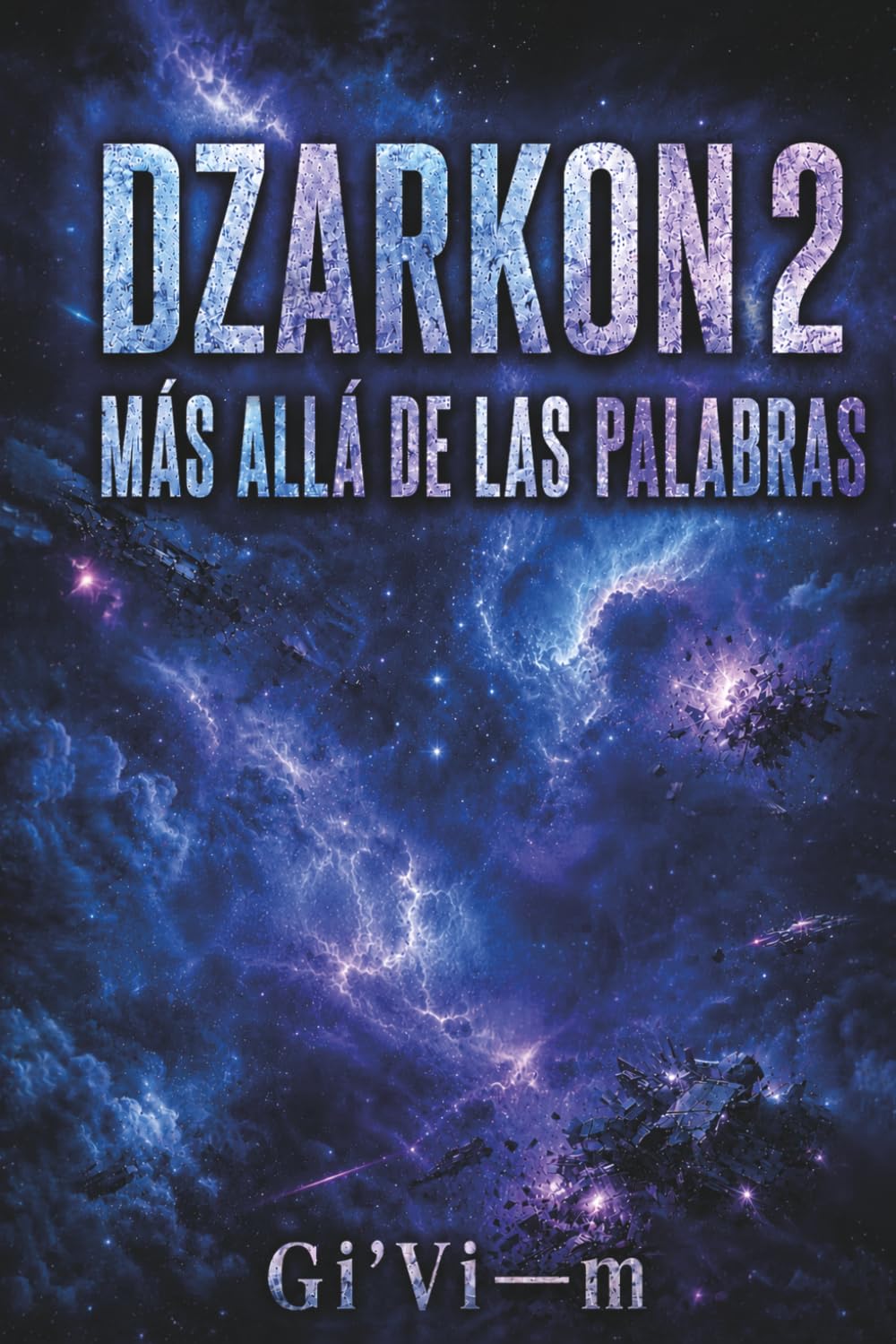 Dzarkon 2: MÁS ALLÁ DE LAS PALABRAS