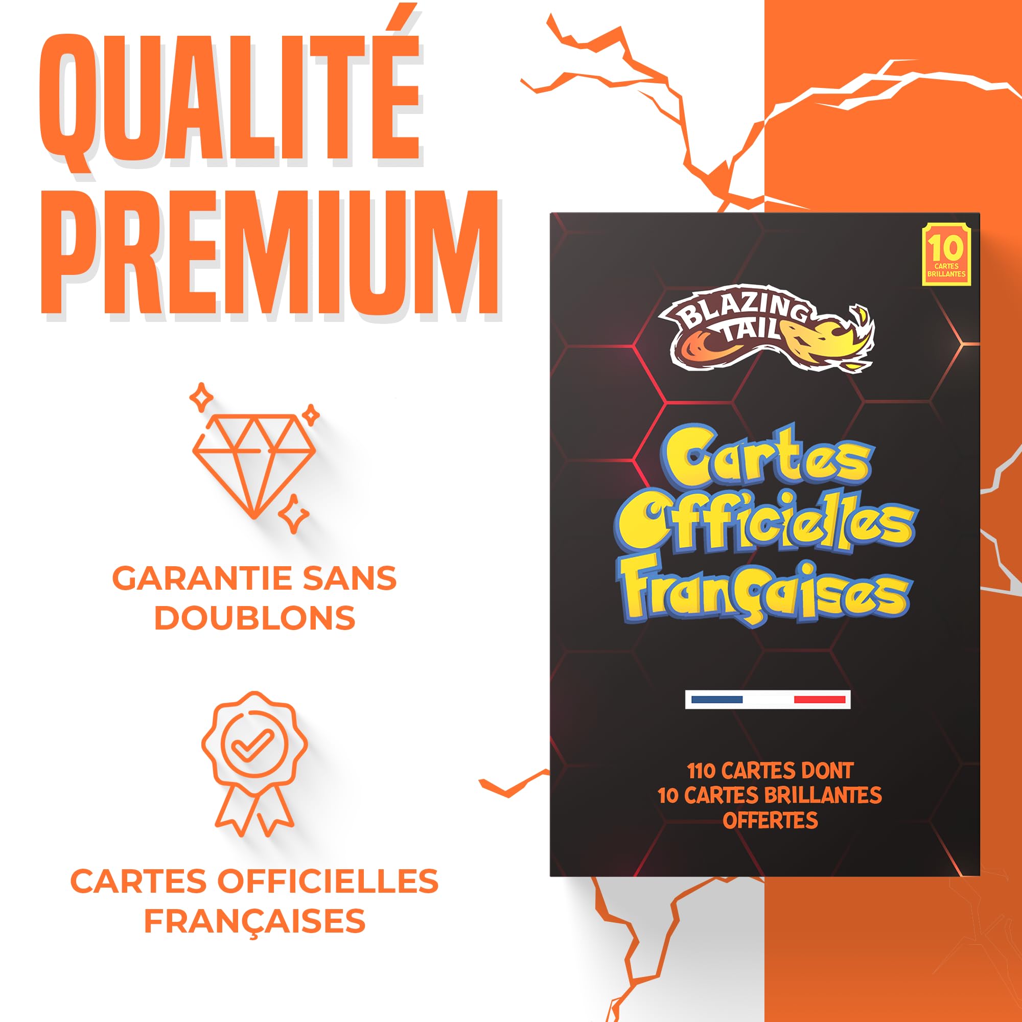 Blazing Tail Lot de 110 Cartes Françaises Neuves et Officielles - Comprend 10 Cartes Brillantes - sans Double - sans Carte Énergie