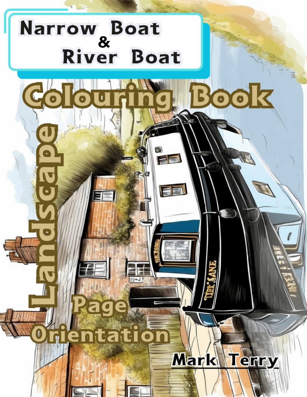 Canal Boat & River Boat: Colouring Book (Boats and ships colouring books)
