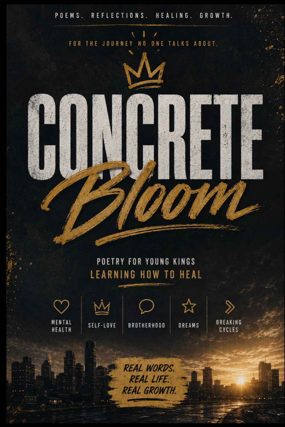Concrete Bloom: Poetry For Young Men Learning How to Heal (Poetry For People of Color)