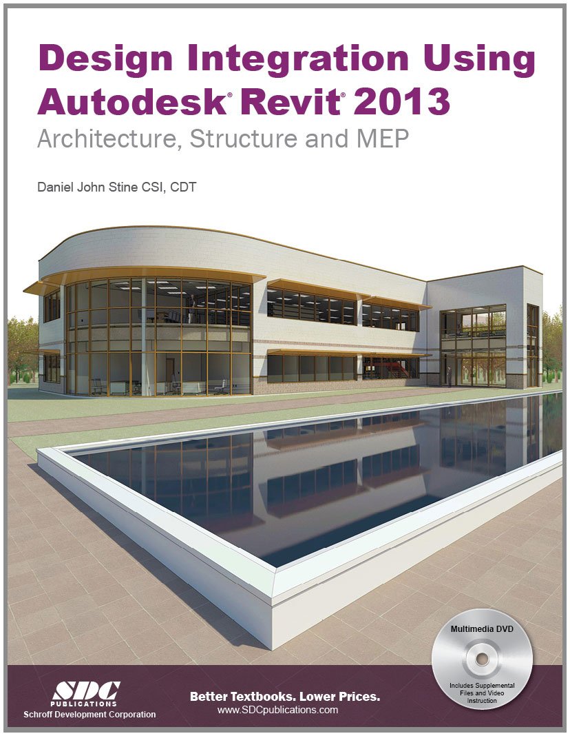 Design Integration Using Autodesk Revit 2013