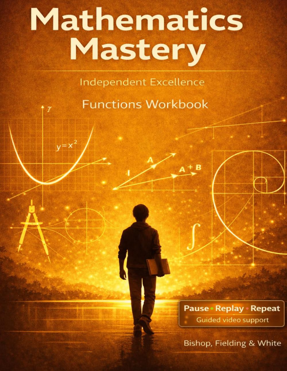 MATHEMATICS MASTERY: FUNCTIONS
