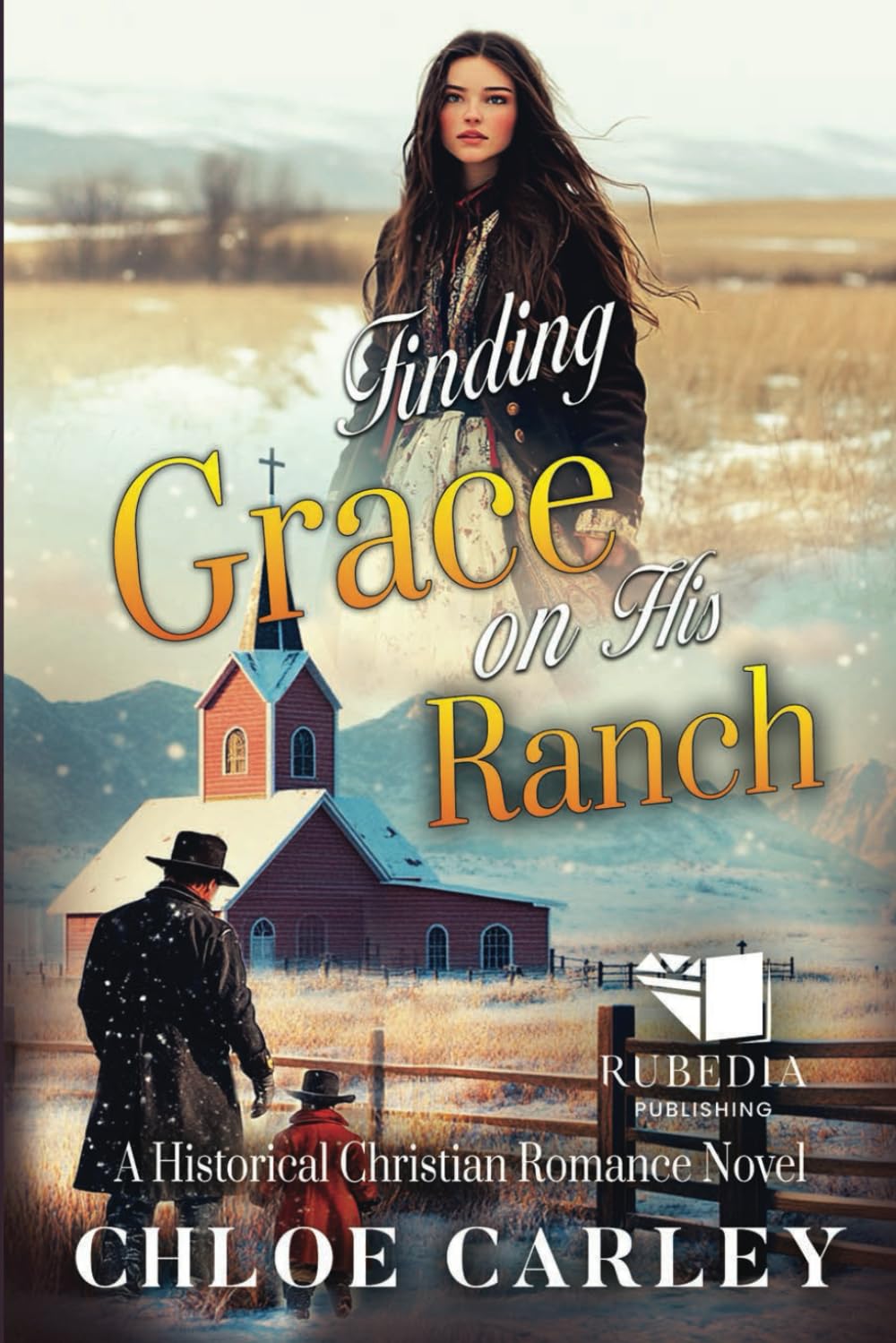 Finding Grace on His Ranch: A Christian Historical Romance Book