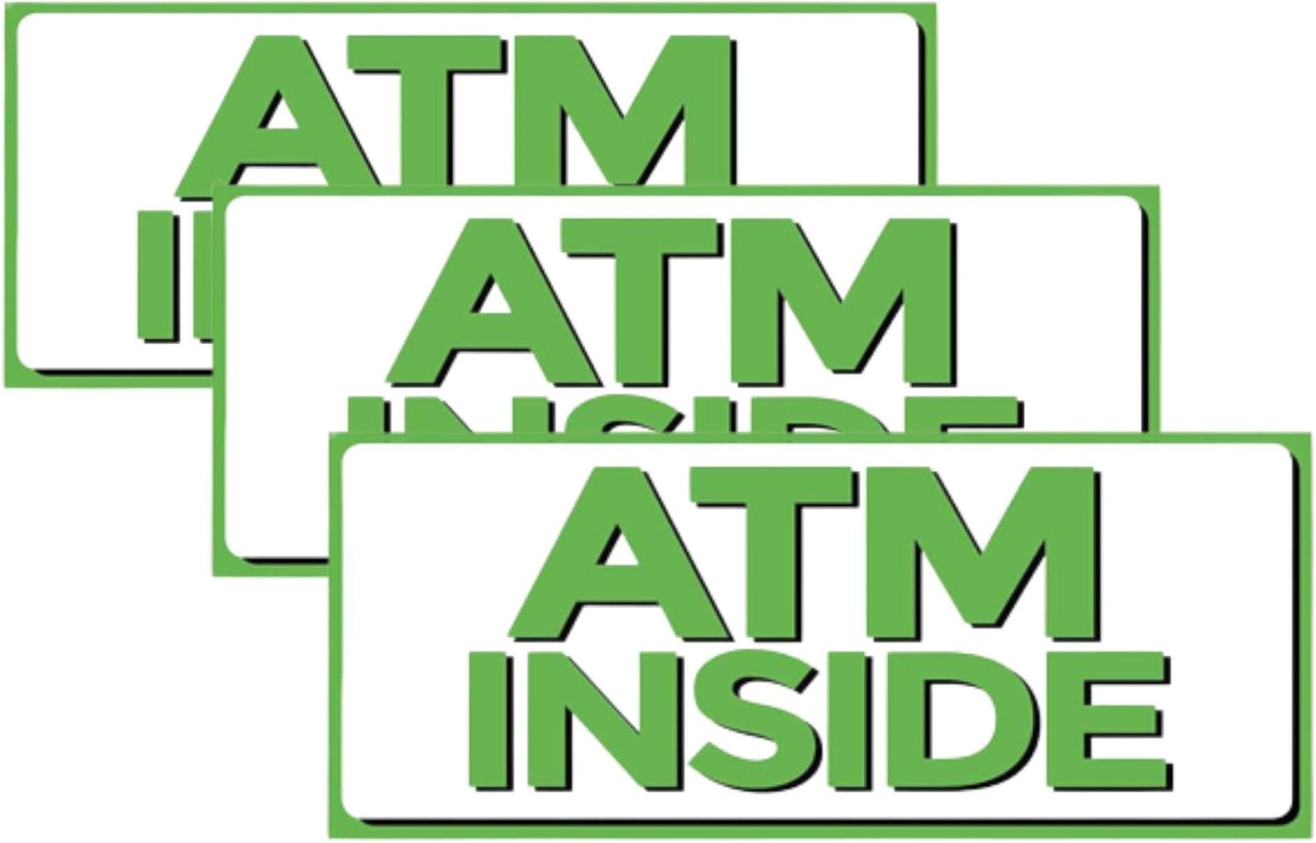 ATM Inside Vinyl Sign, 5" x 12" Sticker Decal, 3 Pack, Retail Store Sign