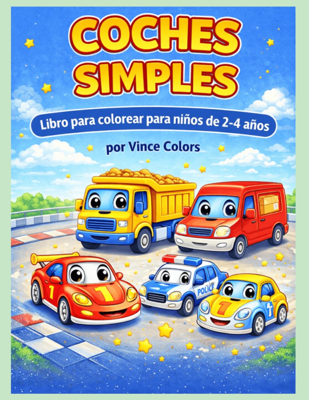 COCHES SIMPLES: Libro para Colorear para Niños de 2–4 años.
