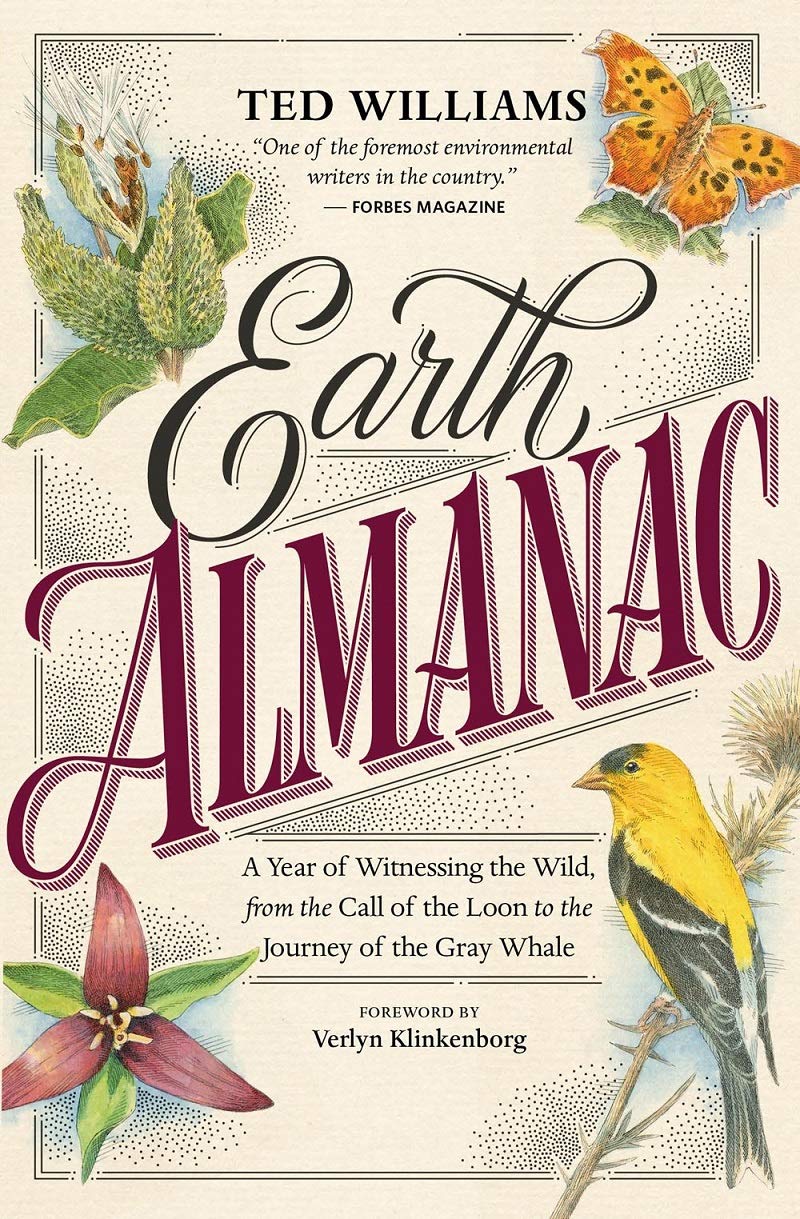 Earth Almanac: A Year of Witnessing the Wild, from the Call of the Loon to the Journey of the Gray Whale