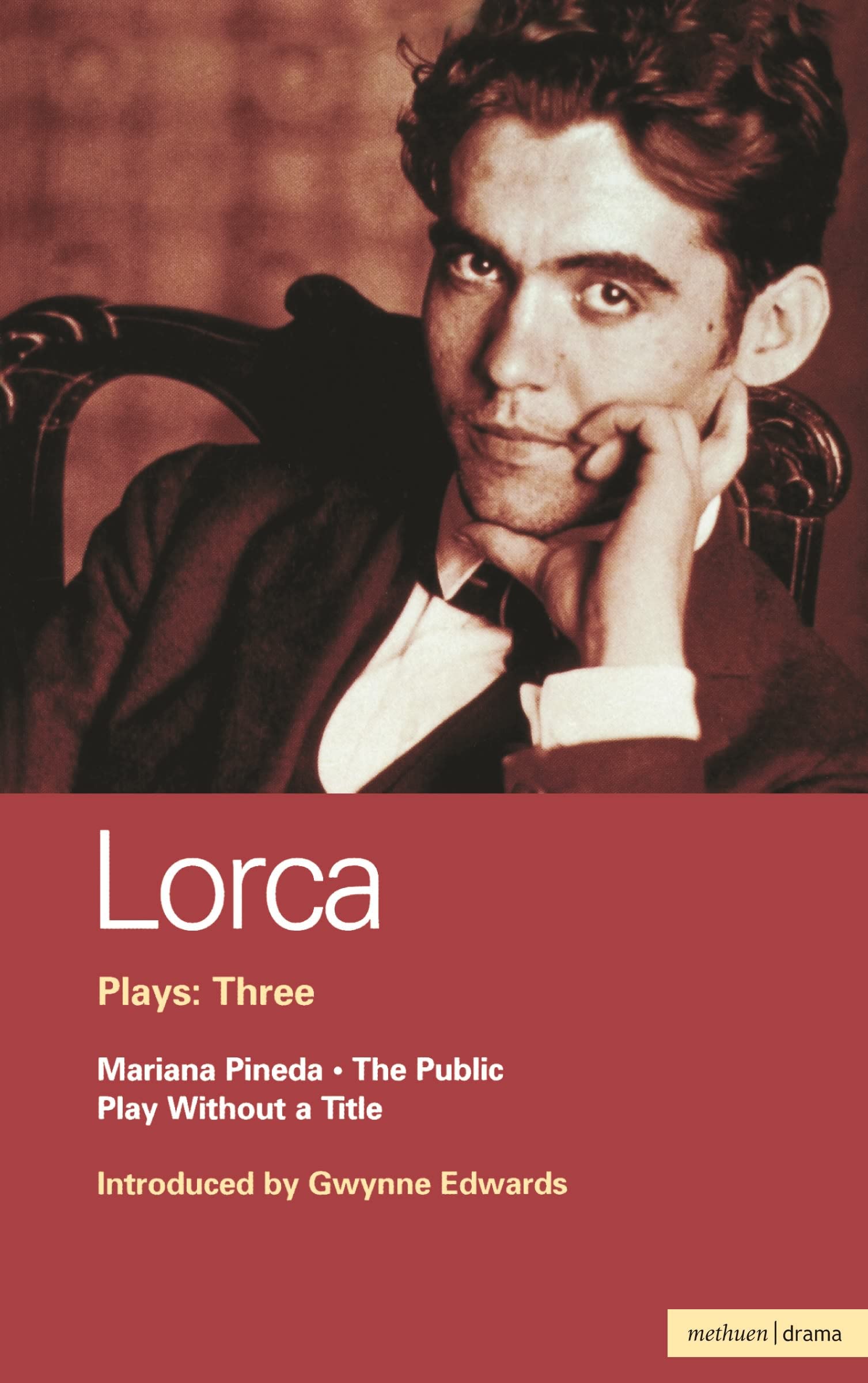 Lorca Plays: 3: The Public; Play without a Title; Mariana Pineda: v.3 (World Classics)