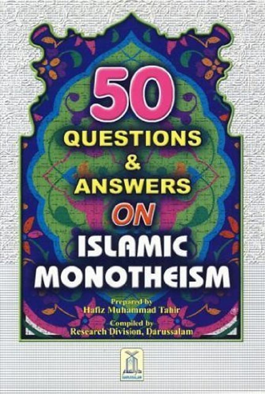 50 Questions & Answers on Islamic Monotheism Publications, Darus