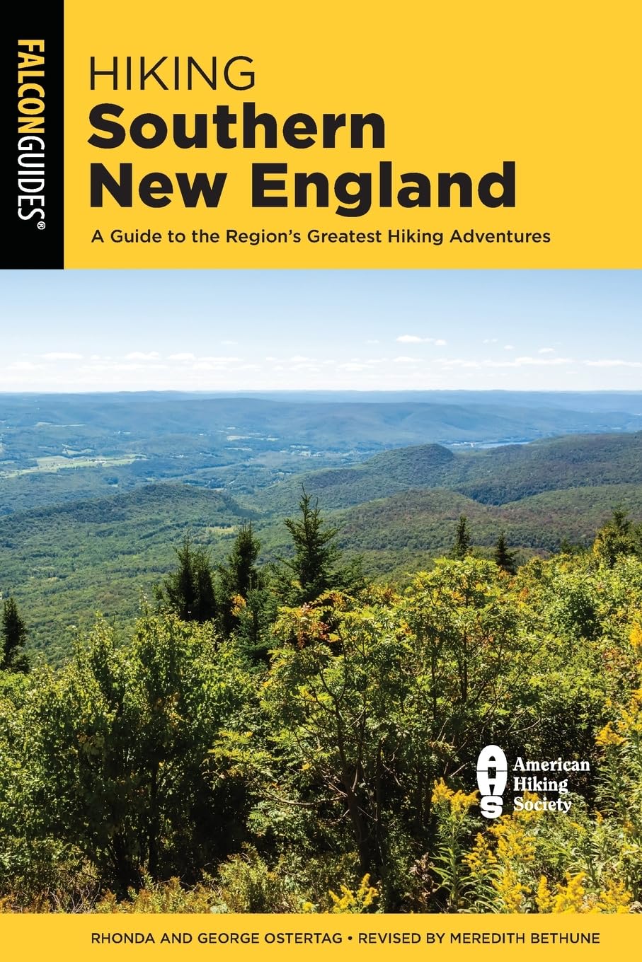 Hiking Southern New England: A Guide to the Region's Greatest Hiking Adventures (Regional Hiking)