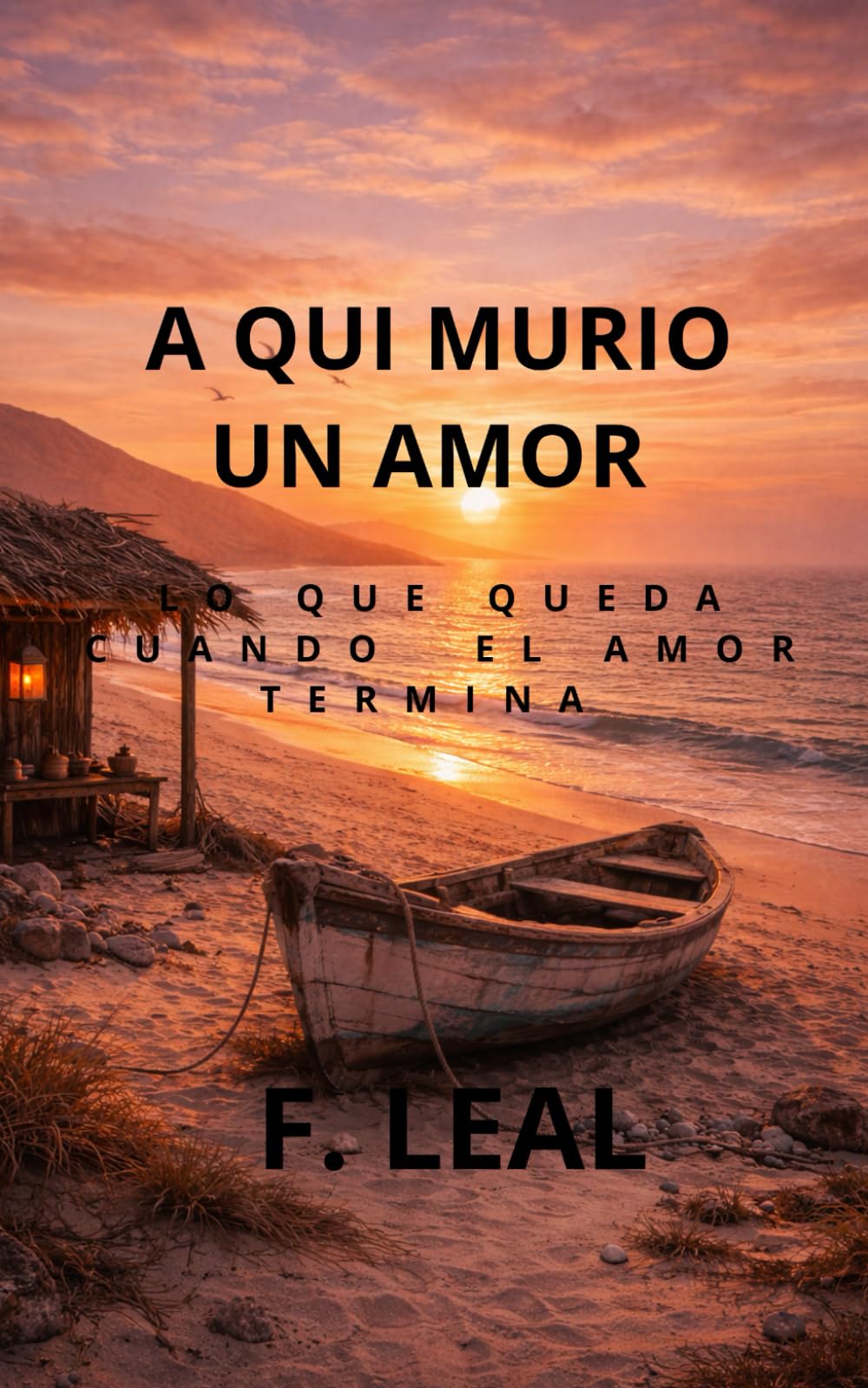 AQUÍ MURIÓ UN AMOR: Lo que queda cuando el amor termina