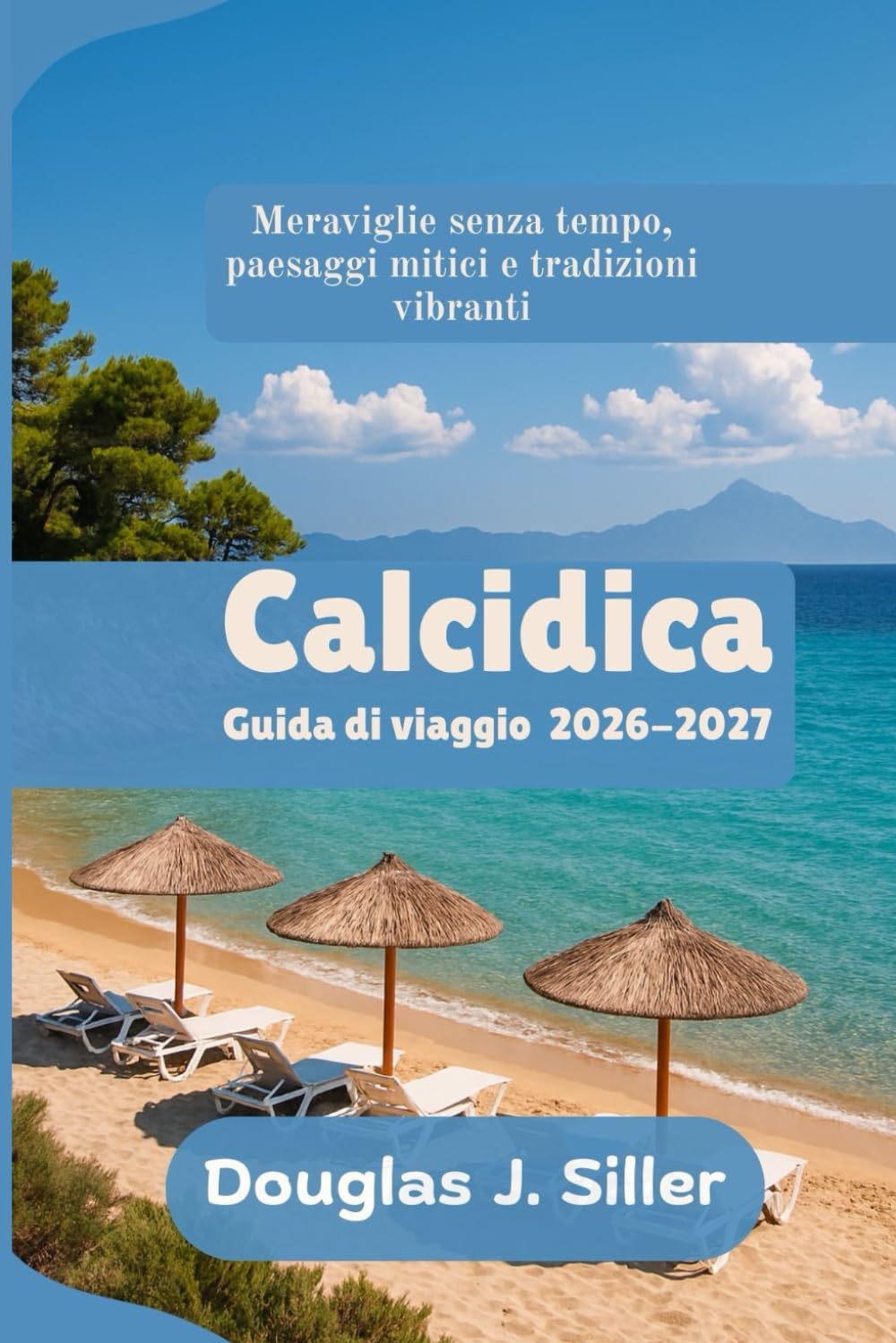 Calcidica Guida di viaggio 2026-2027