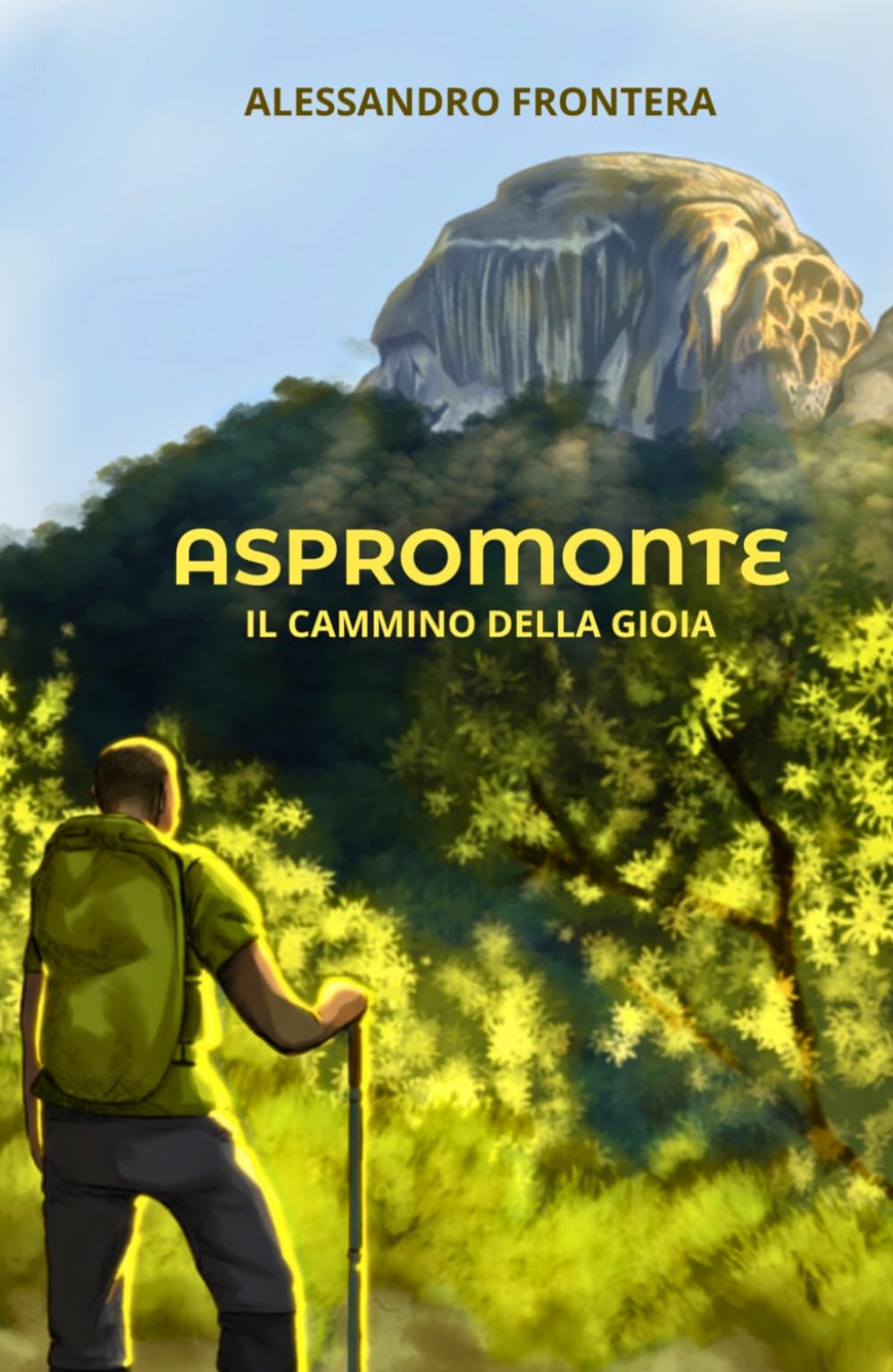 Aspromonte: Il cammino della gioia (In Calabria con Ale)