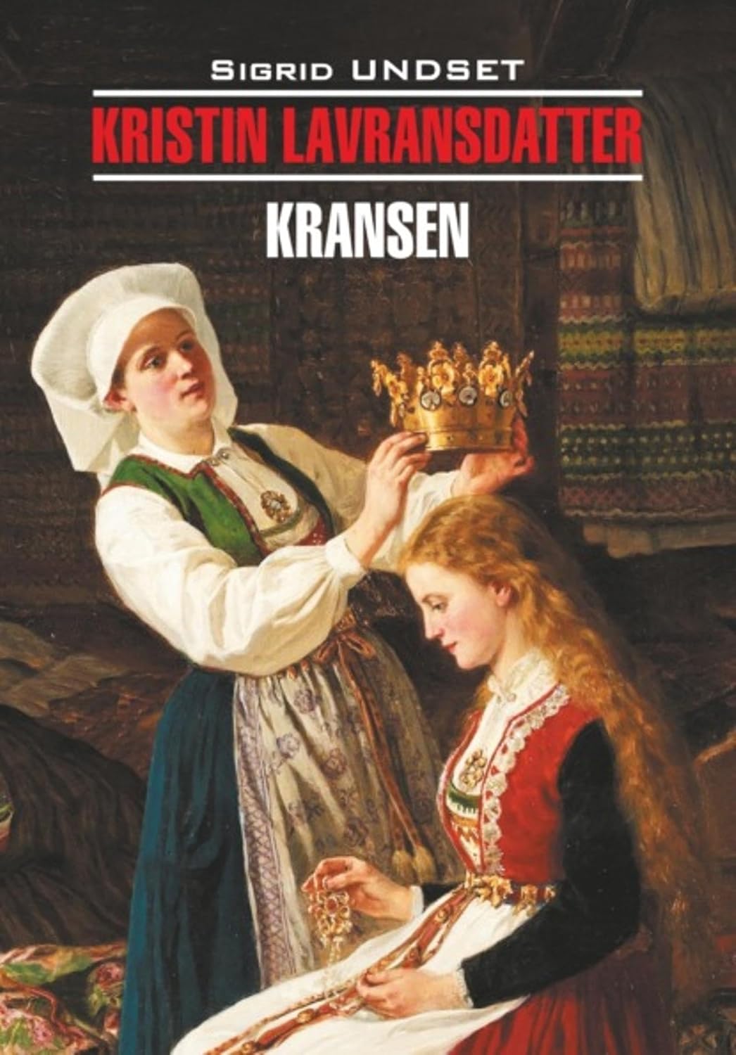 Кристин, дочь Лавранса. Венец / Kristin lavransdatter. Книга для чтения на норвежском языке (Norwegian Edition)