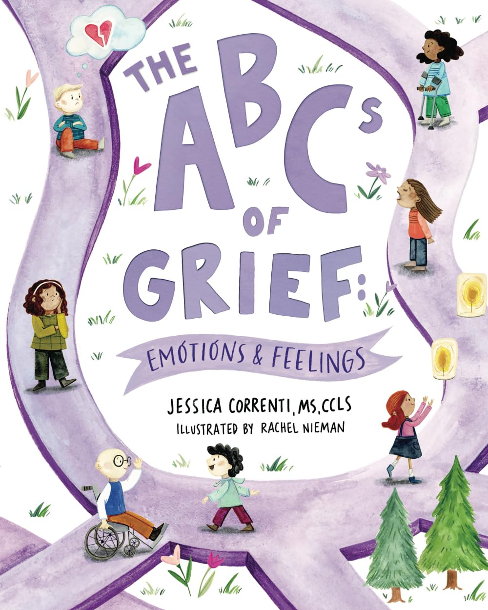 The ABCs of Grief: Emotions & Feelings: a book for all types of grief and loss, navigating the range of complex feelings