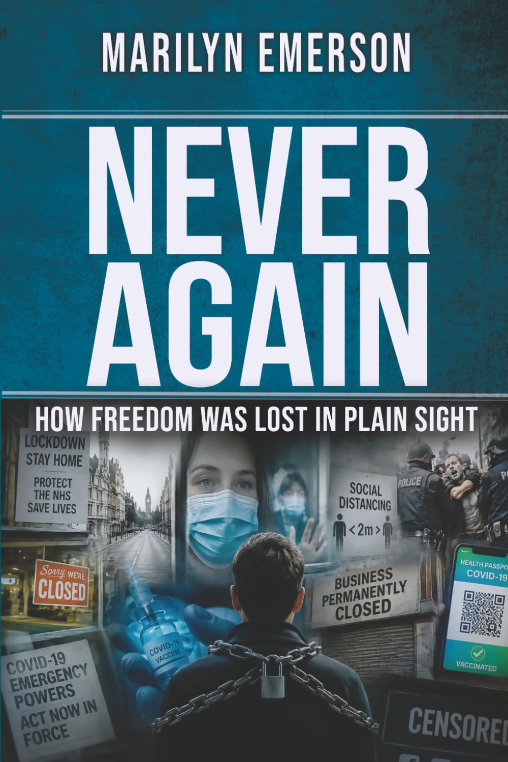 Never Again: How Freedom Was Lost in Plain Sight