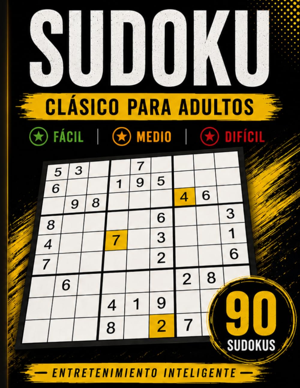 Sudoku Clásico para Adultos: 90 Sudokus de Nivel Fácil, Medio y Difícil con Soluciones | Juegos de Lógica para Entrenar la Mente, Mejorar la Concentración y la Memoria
