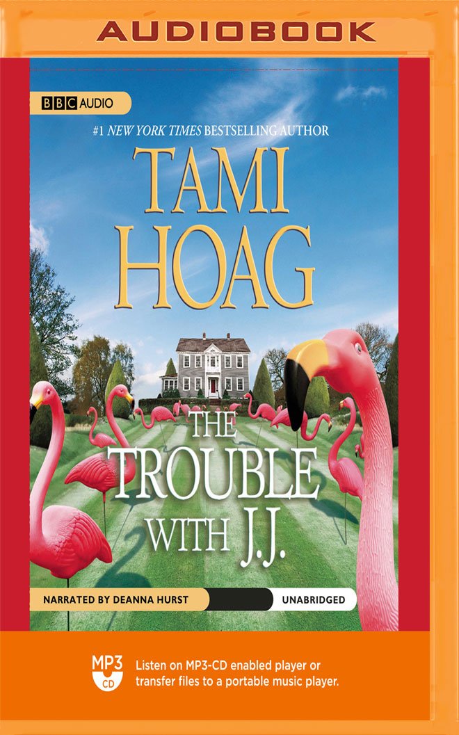 Trouble with J. J., The Tami Hoag, Deanna Hurst 9781721316335 Amazon