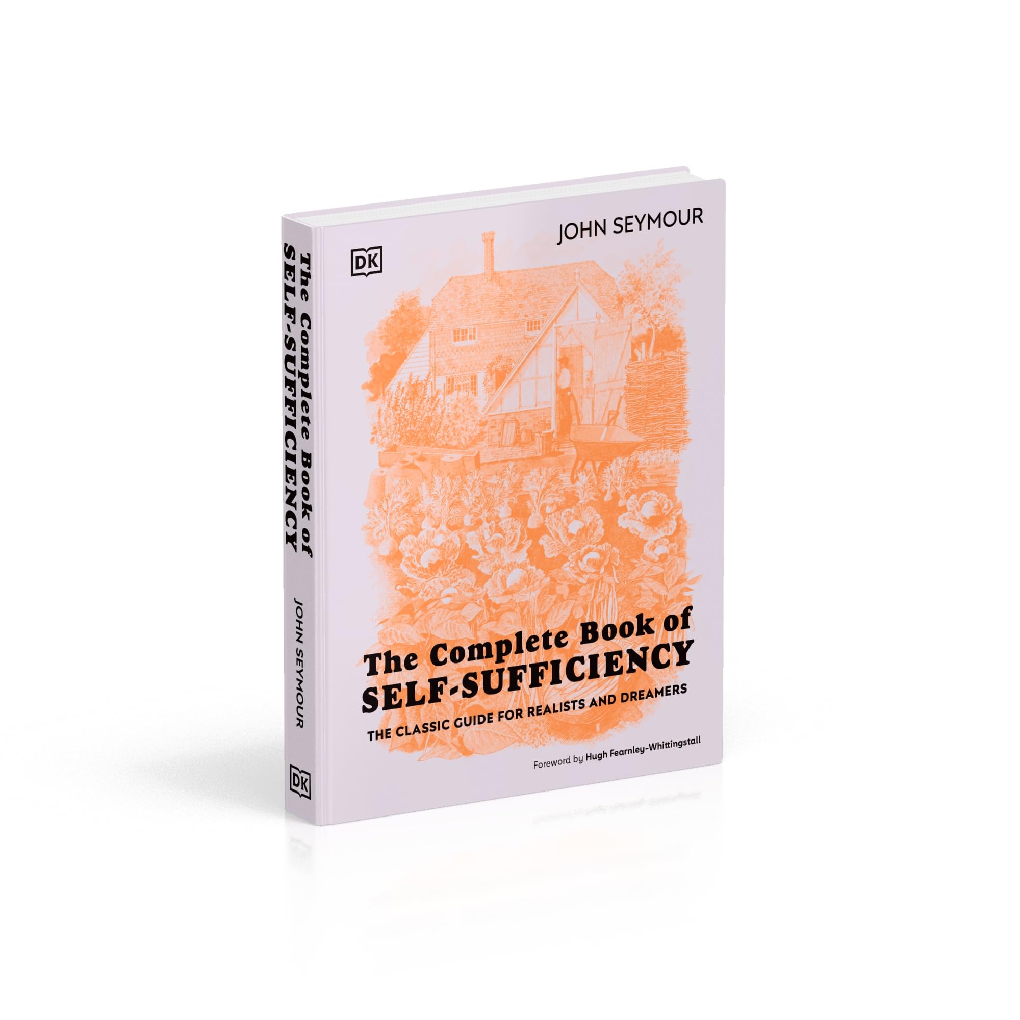 The Complete Book of Self-Sufficiency: The Classic Guide for Realists and Dreamers