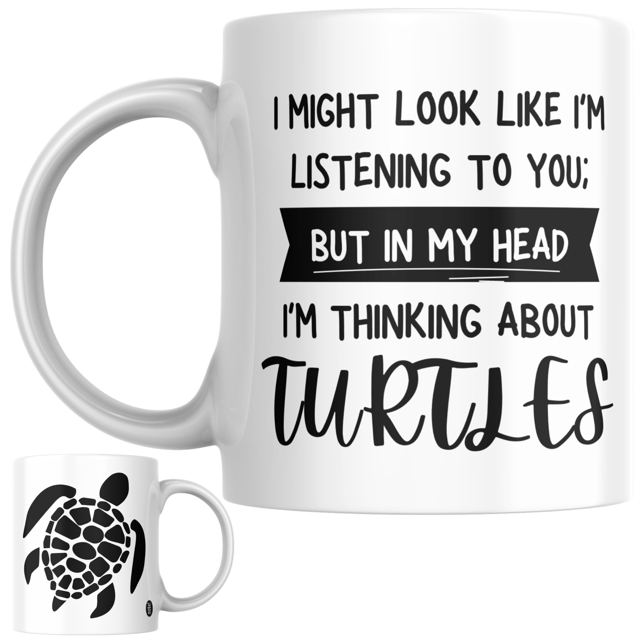 Turtle Gift Mug | I Might Look Like I’m Listening to You But in My Head I’m Thinking About Turtles Coffee Mug, Novelty Funny Turtle Gift for Anyone Who Loves Turtles