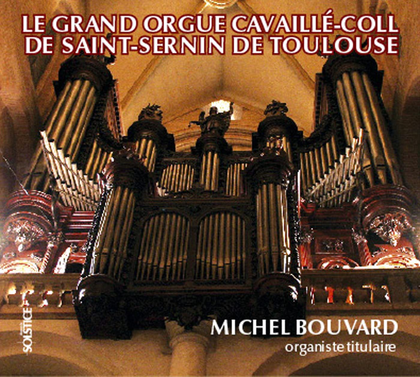 Michel Bouvard - Organiste Titulaire [Audio CD]