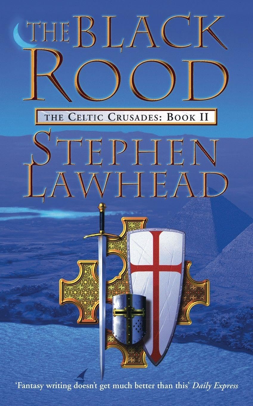 The Black Rood Celtic Crusades by Stephen Lawhead PAPERBACK 9780006483229