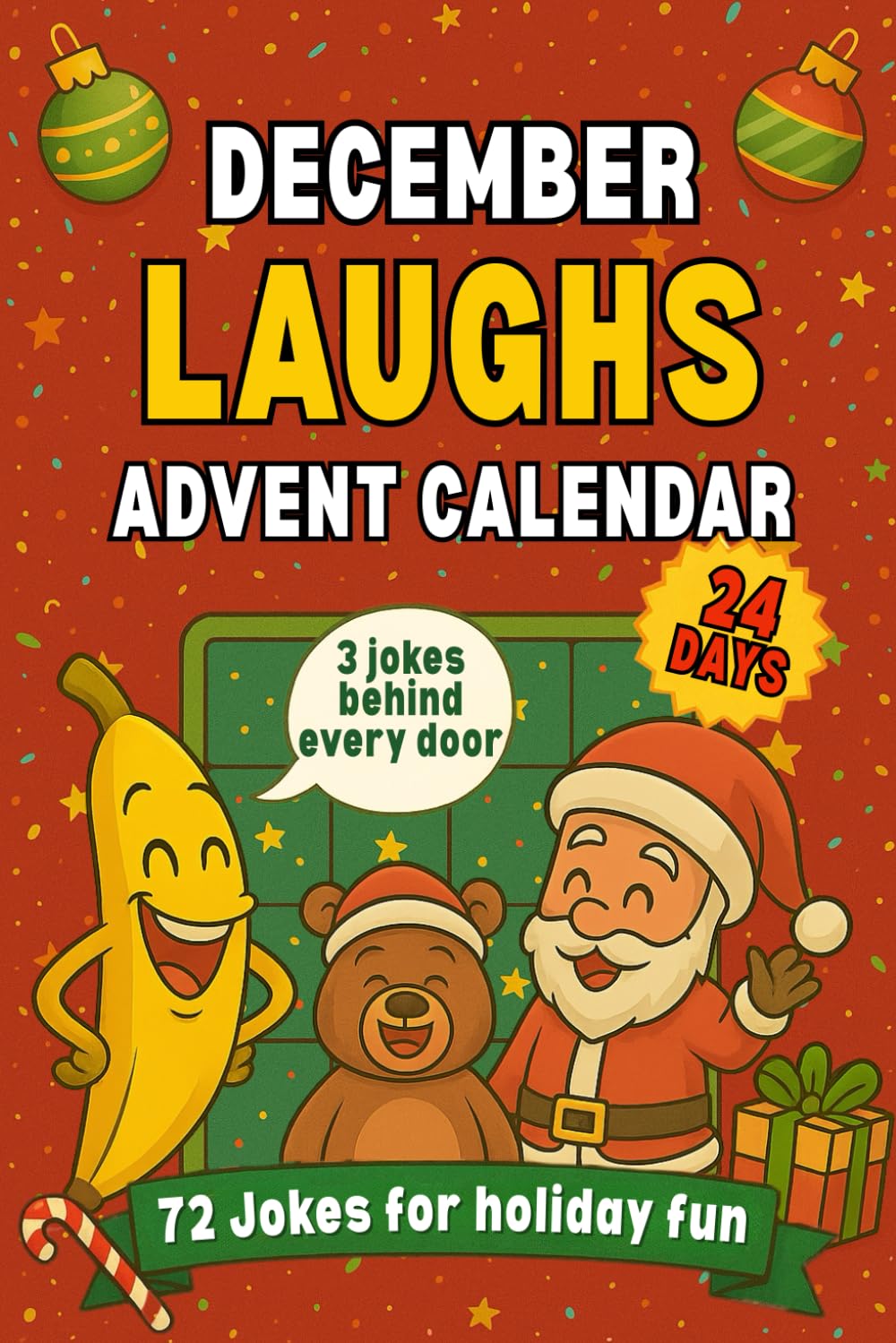 December Laughs - Advent Calendar: A Fun and Family-Friendly Countdown with 24 Days of Jokes to Read Aloud, Share, and Enjoy Together