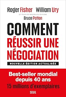 Comment réussir une négociation: (Nouvelle édition revue et actualisée)