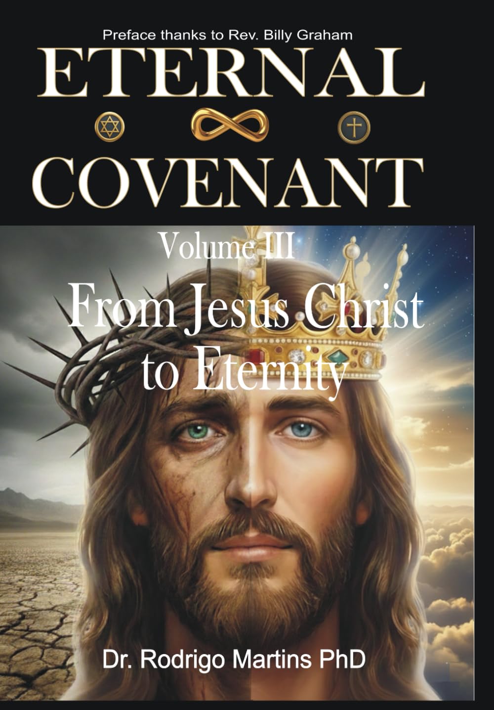 ETERNAL COVENANT Volume III: from Jesus Christ to Eternity