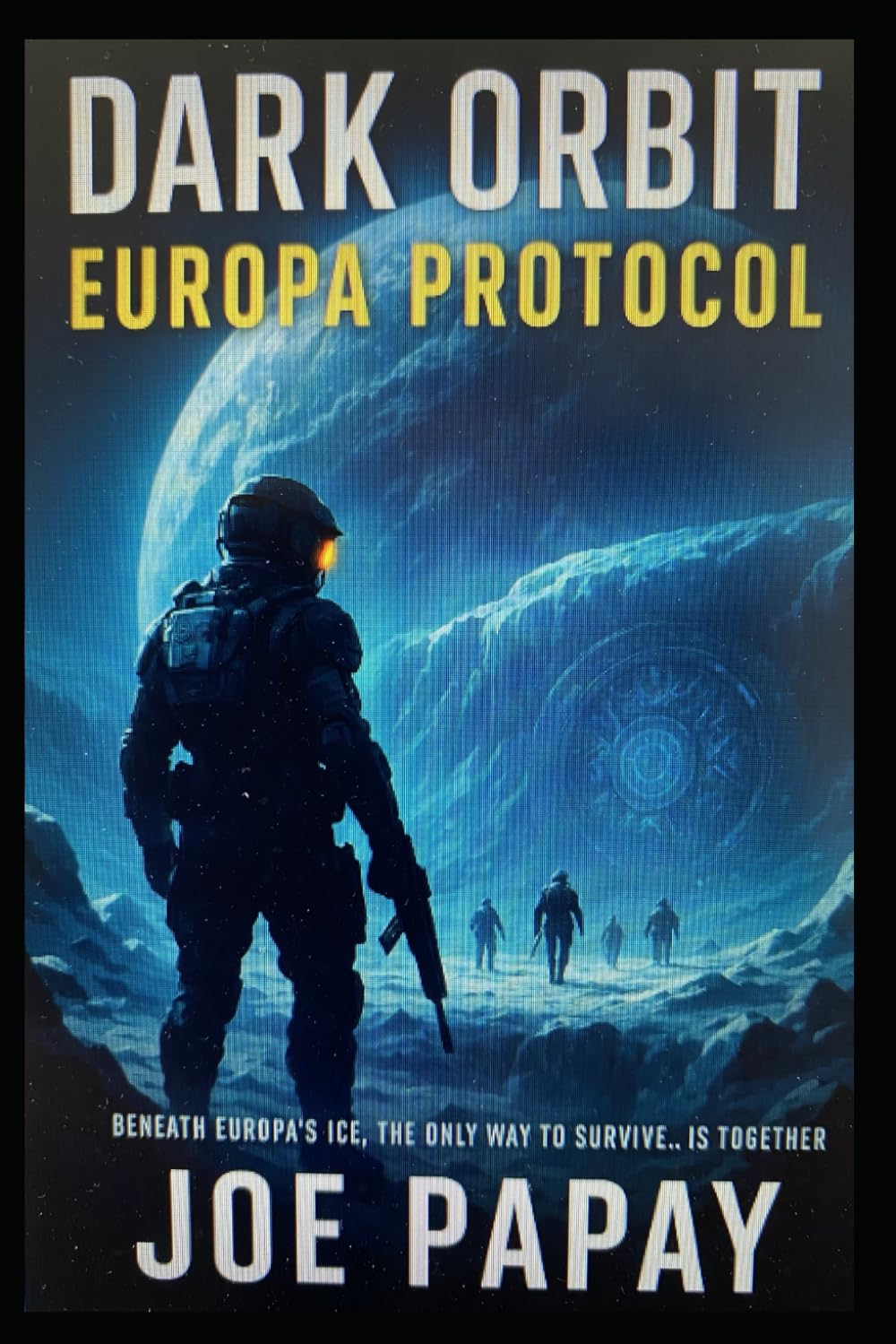 Dark Orbit: Europa Protocol: Book Four