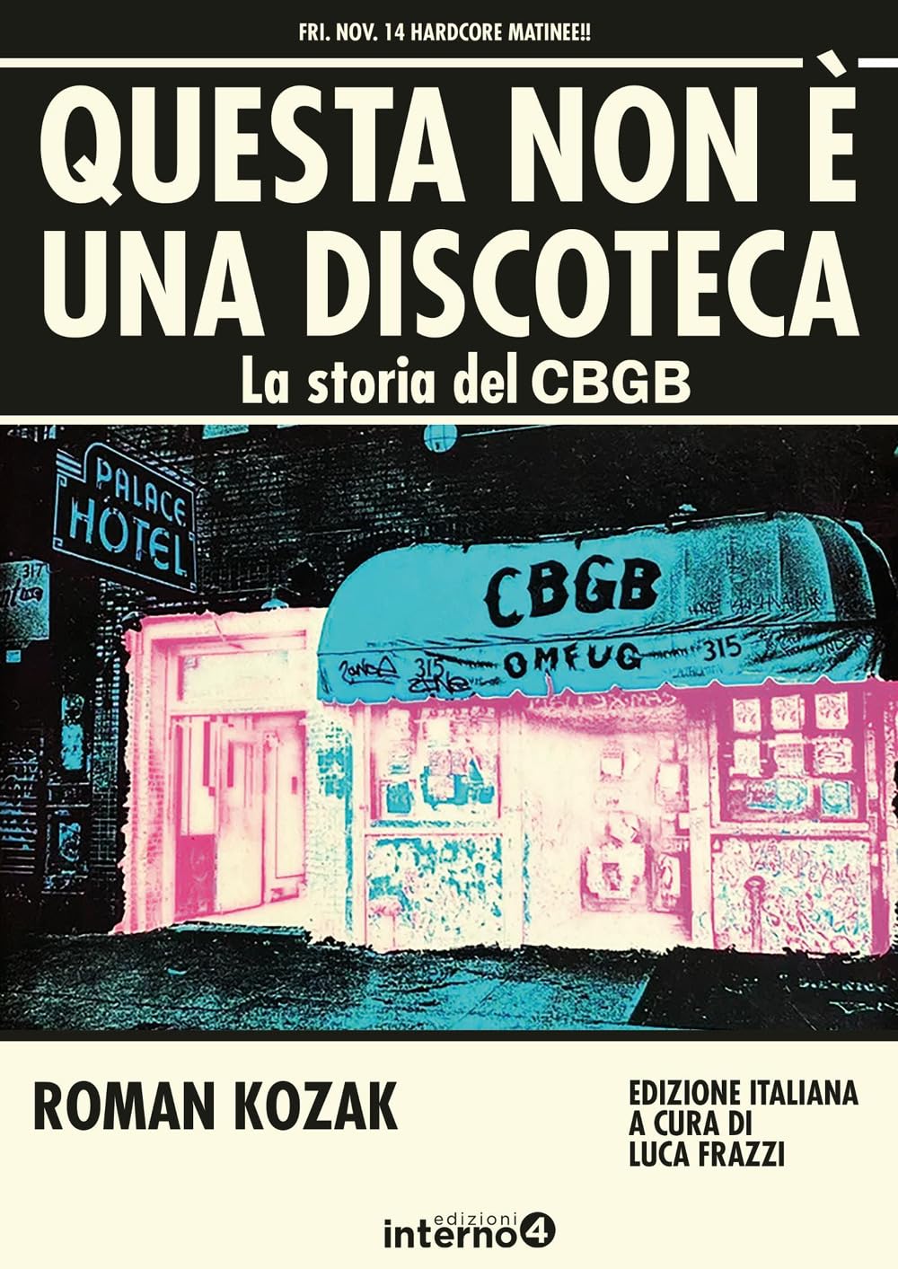 Questa Non è Una Discoteca. La Storia Del Cbgb - 4