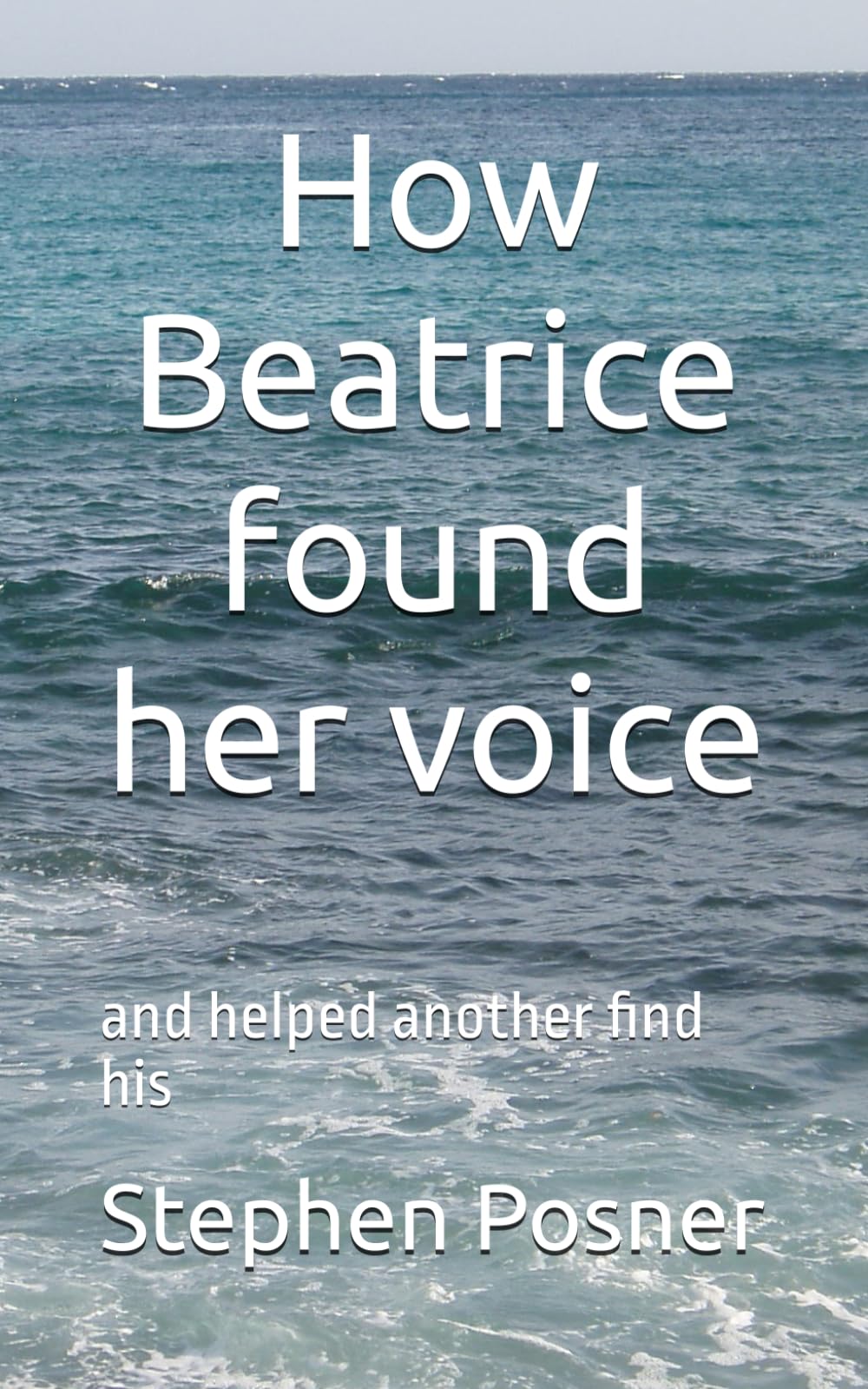 How Beatrice found her voice: and helped another find his