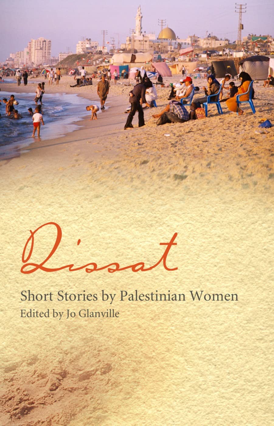 Qissat: Short Stories by Palestinian Women. Glanville 9781846590122 New**