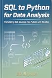 SQL to Python for Data Analysis : Translating SQL Queries into Python with Pandas