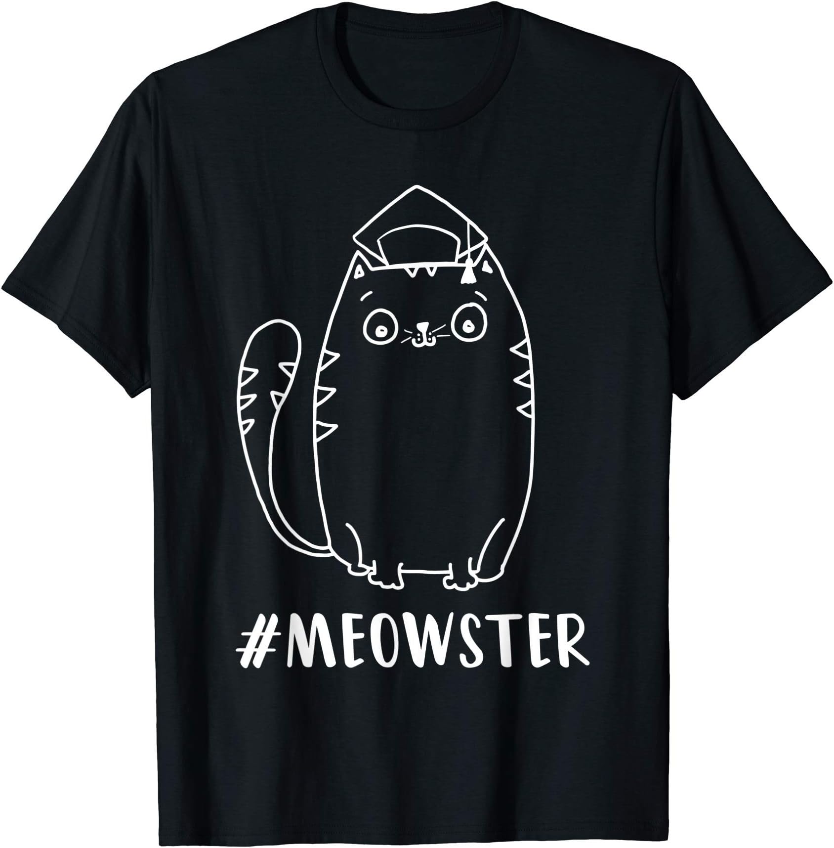 Meowster Masters Degree Shirts#Meowster | Funny Graduation Shirts Graduate Masters Degree T-ShirtOEKO-TEX STANDARD 100
