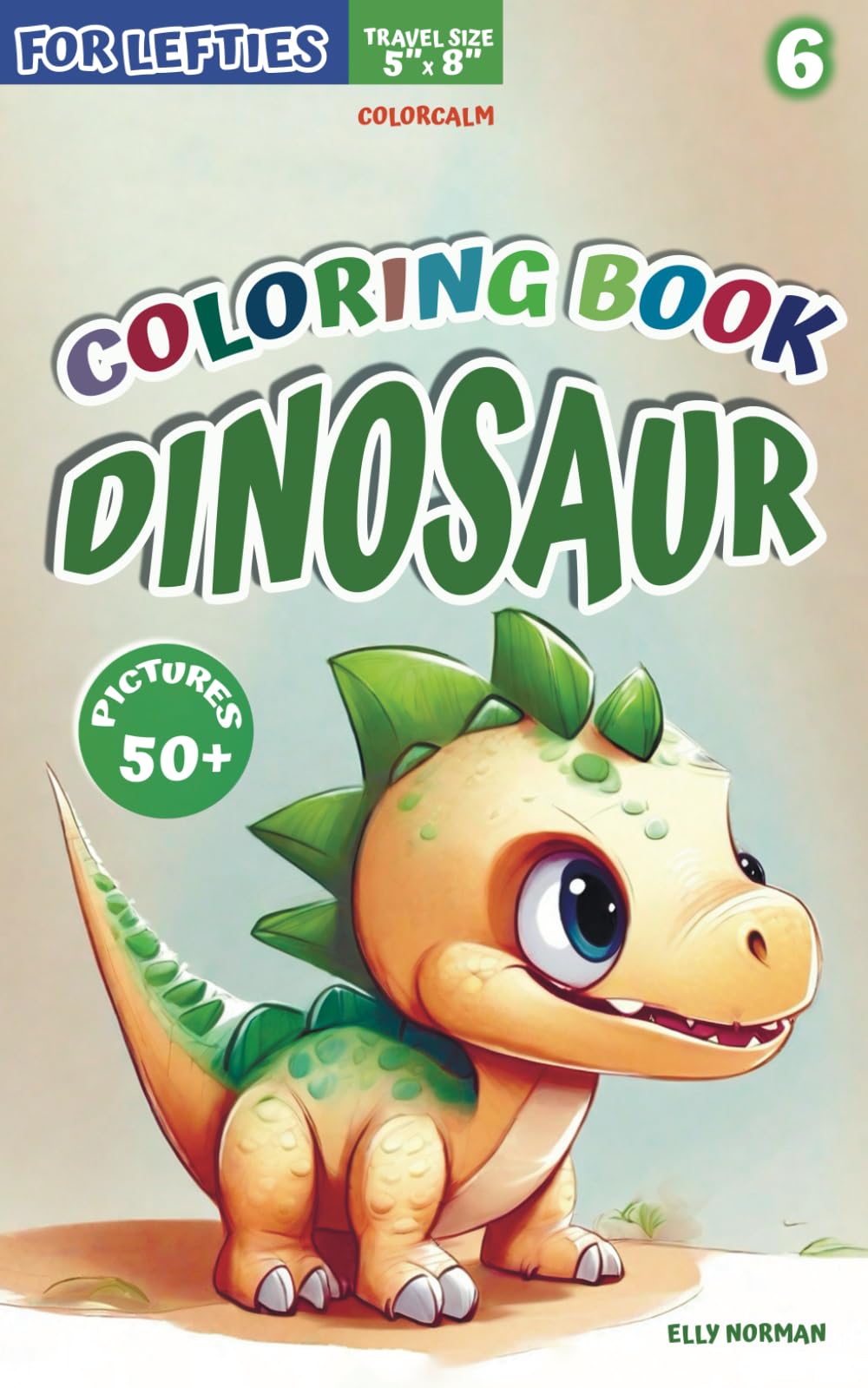 Lefties Pocket size Dinosaur Coloring Book for Adults, Teens & Kids - Mini Travel Relaxation On-the-Go | Designed for Left-Handers | ColorCalm (ColorCalm Coloring Book for Lefties)