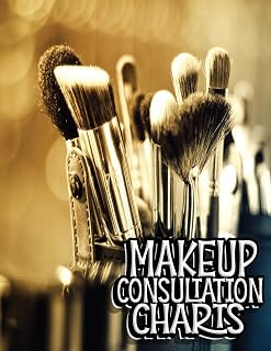 Makeup Consultation Charts: Blank Client Workbook Charts to Practice Makeup For Professional or Amateur Makeup Artists
