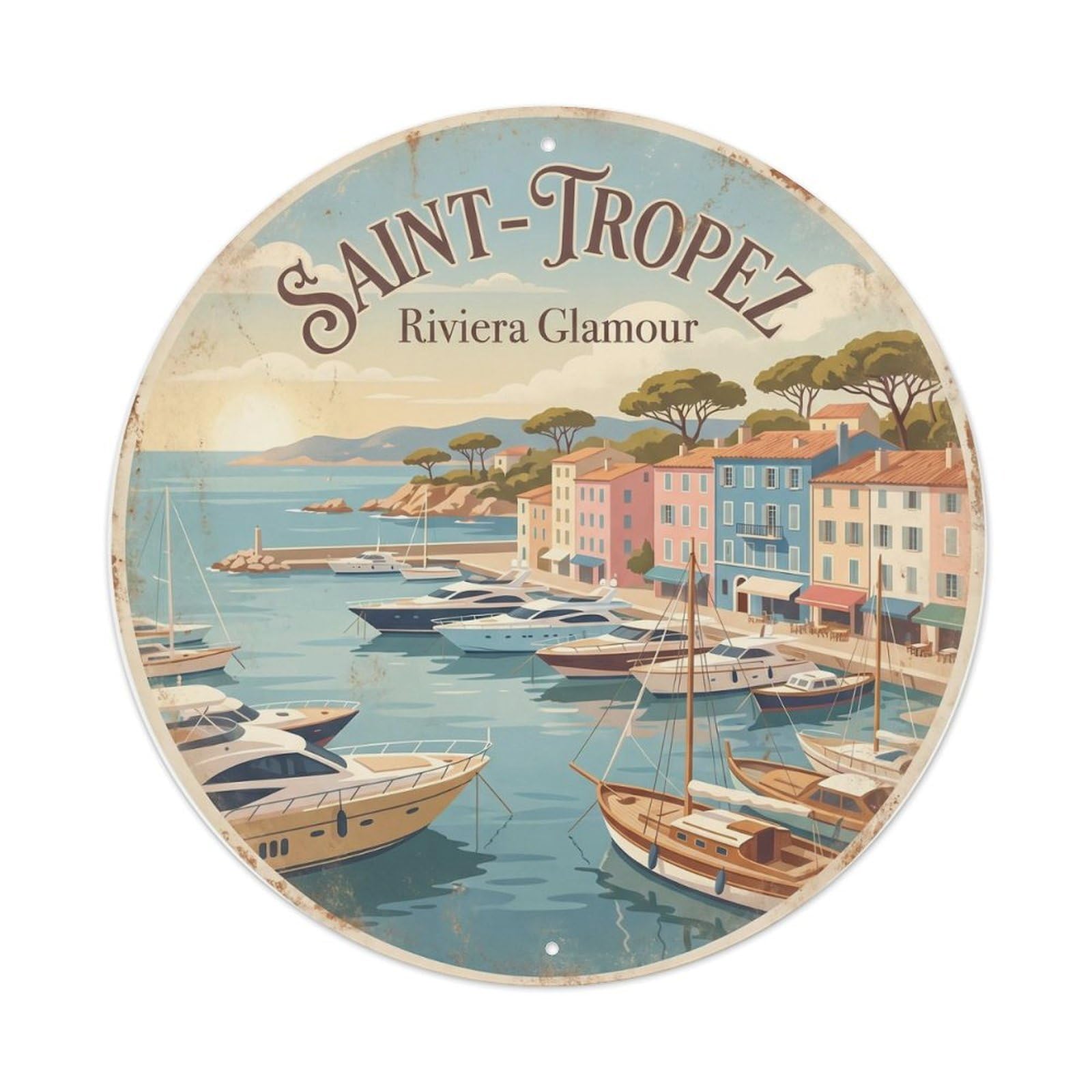 Vintage Travel Saint Tropez Harbor Yacht Metal Tin Sign Plaque Wall Decor for Cafe, Club Bar, Office, Home Garden Round Metal Poster 8x8Inch