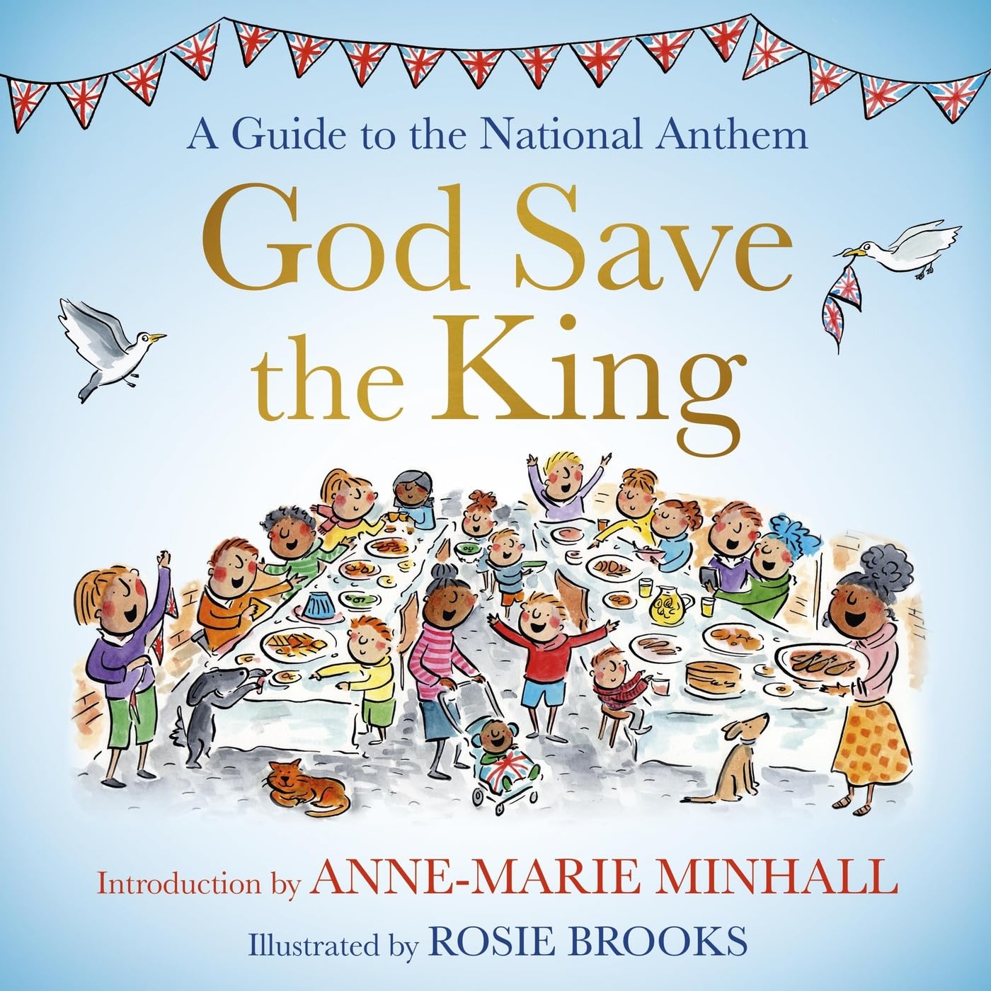 God Save the King: A Guide to the National Anthem (Young Explorers)