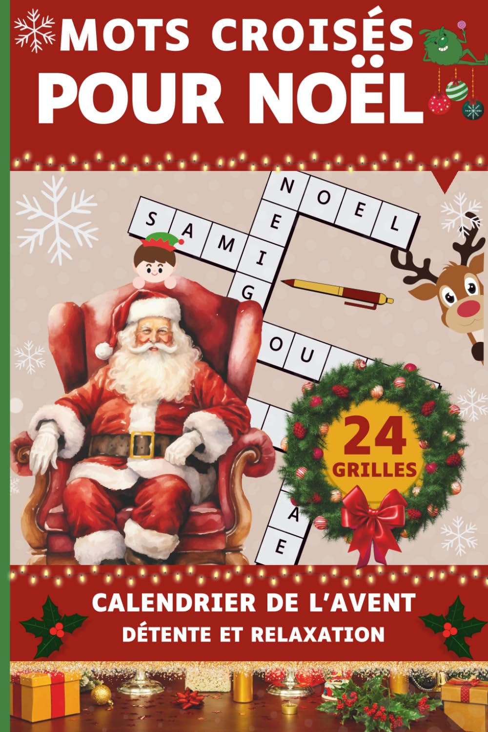 MOTS CROISÉS POUR NOÊL: 24 Jours d'Énigmes et de Détente pour Attendre Noël : Le Cadeau Parfait pour les Amateurs de Jeux de Noël | Mots Croisés de l'Avent