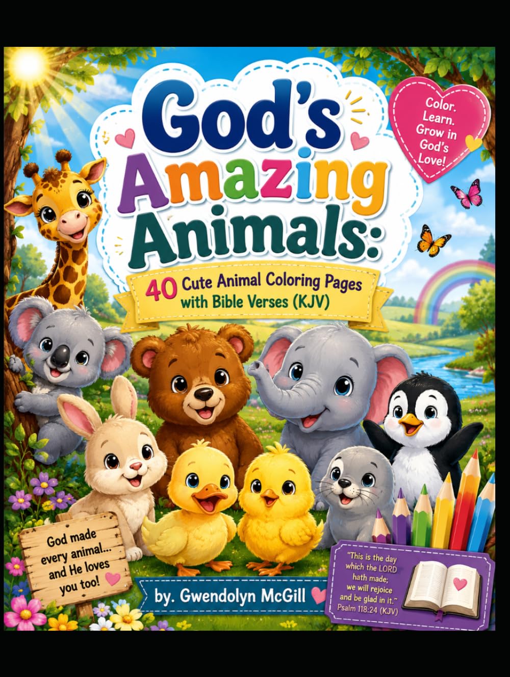God's Amazing Animals 40 Cute Animal Coloring Pages with Bible Verses (KJV)
