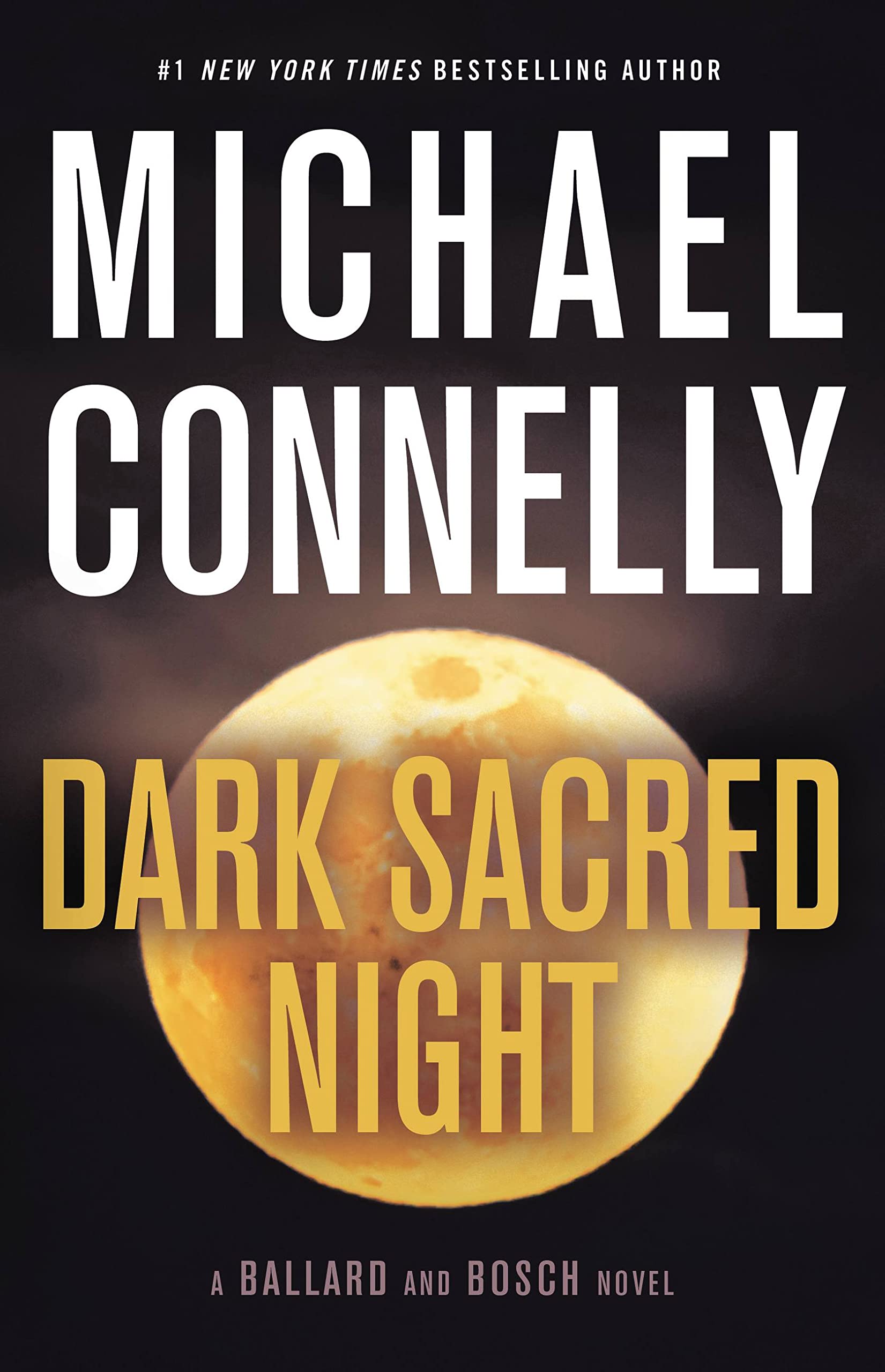 Cover of Dark Sacred Night (A Renée Ballard and Harry Bosch Novel)