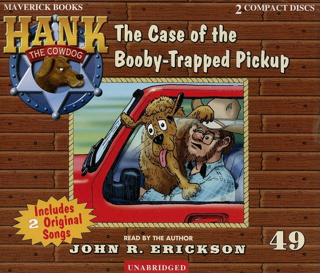 The Case of the Booby-Trapped Pickup (Hank the Cowdog (Audio))