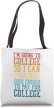 Tuition Payments College Student Loan Tote Bag