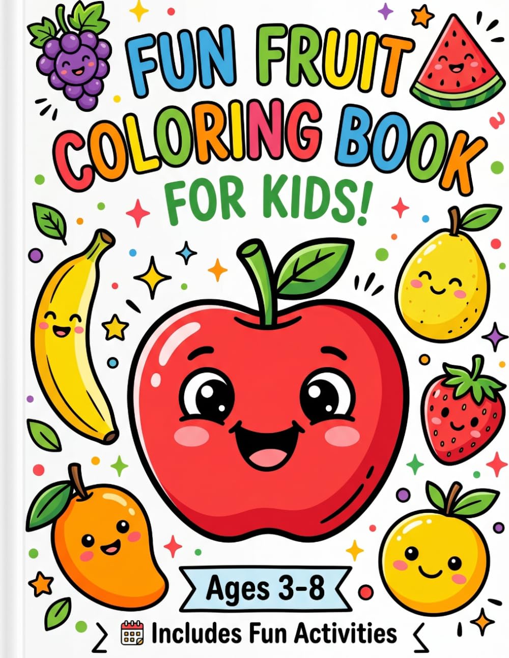 Cute Fruit Coloring Book: Easy & Fun Coloring Pages for Kids