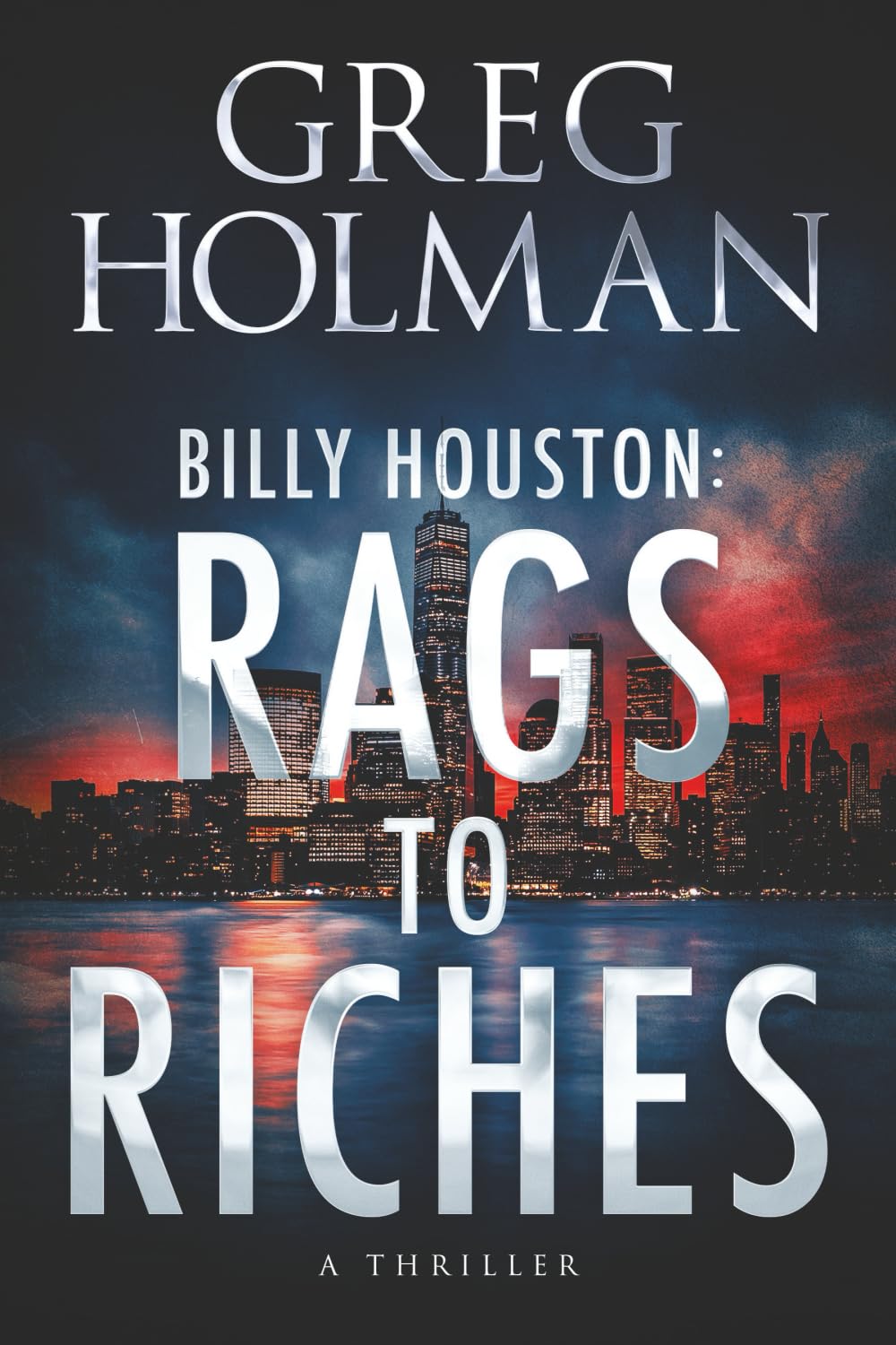 Billy Houston: Rags to Riches (The Billy Houston Saga)