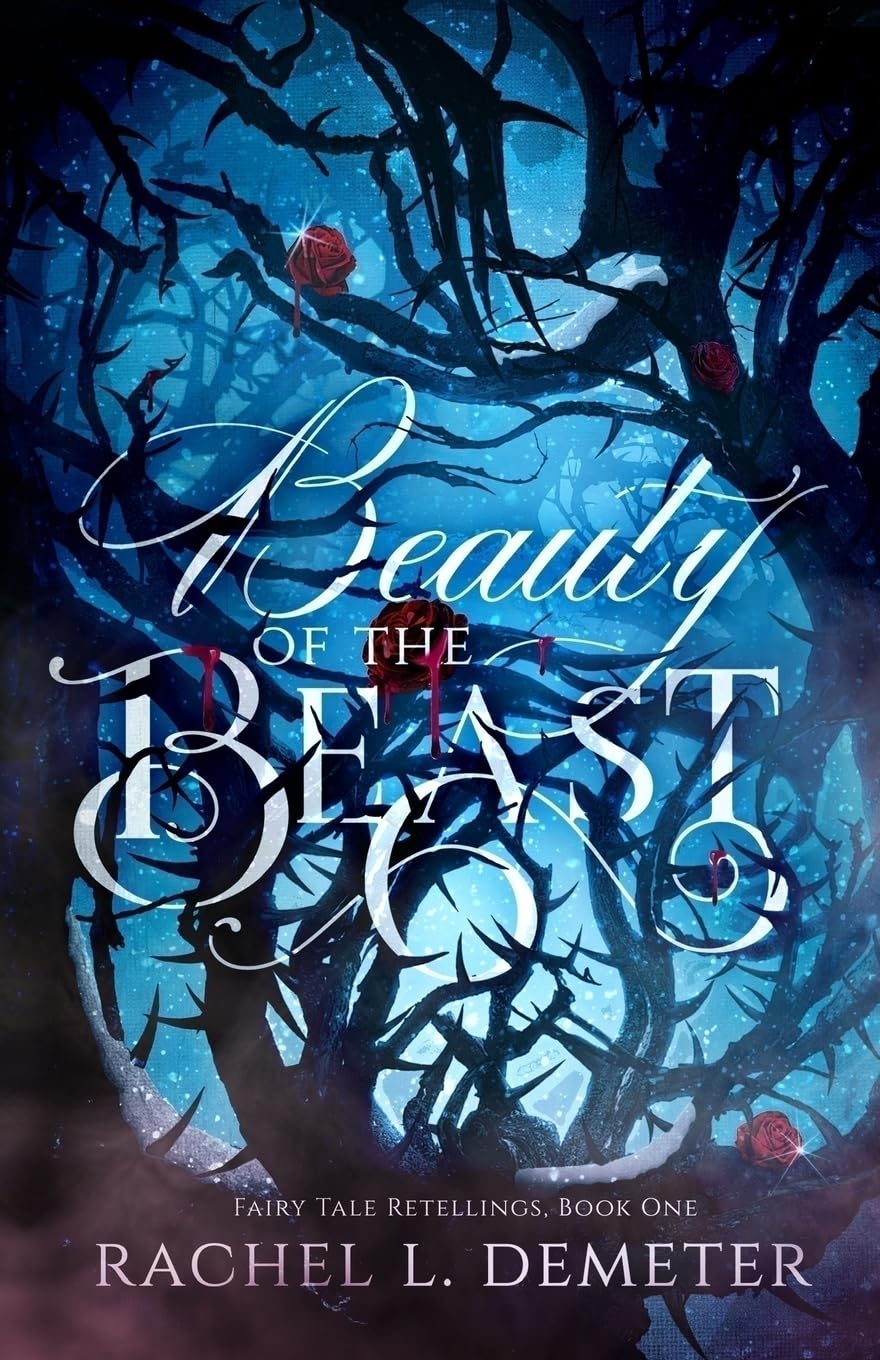 Beauty of the Beast: Volume 1 (Fairy Tale Retellings)
