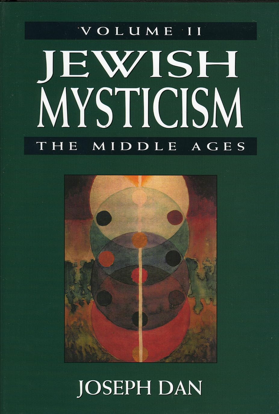 Jewish Mysticism: The Middle ages (Jewish Mysticism in the High Middle Ages) (Volume 2)