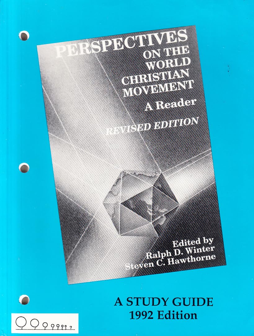 Perspective on the World Christian Movement, 1992 A Study Guide